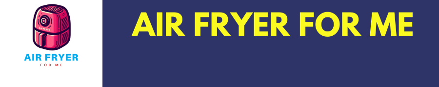 Everything About Air Fryers
